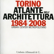 Torino atlante dell'architettura 1984-2008